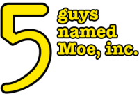 5 guys named moe inc