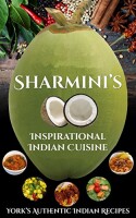 Sharmini's inspirational indian cuisine