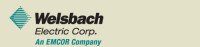 Welsbach electric corp