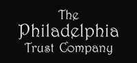 The philadelphia trust company