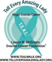 Tell every amazing lady about ovarian cancer